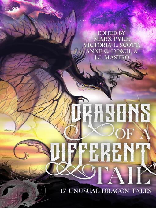 Title details for Dragons of a Different Tail by Marx Pyle - Available